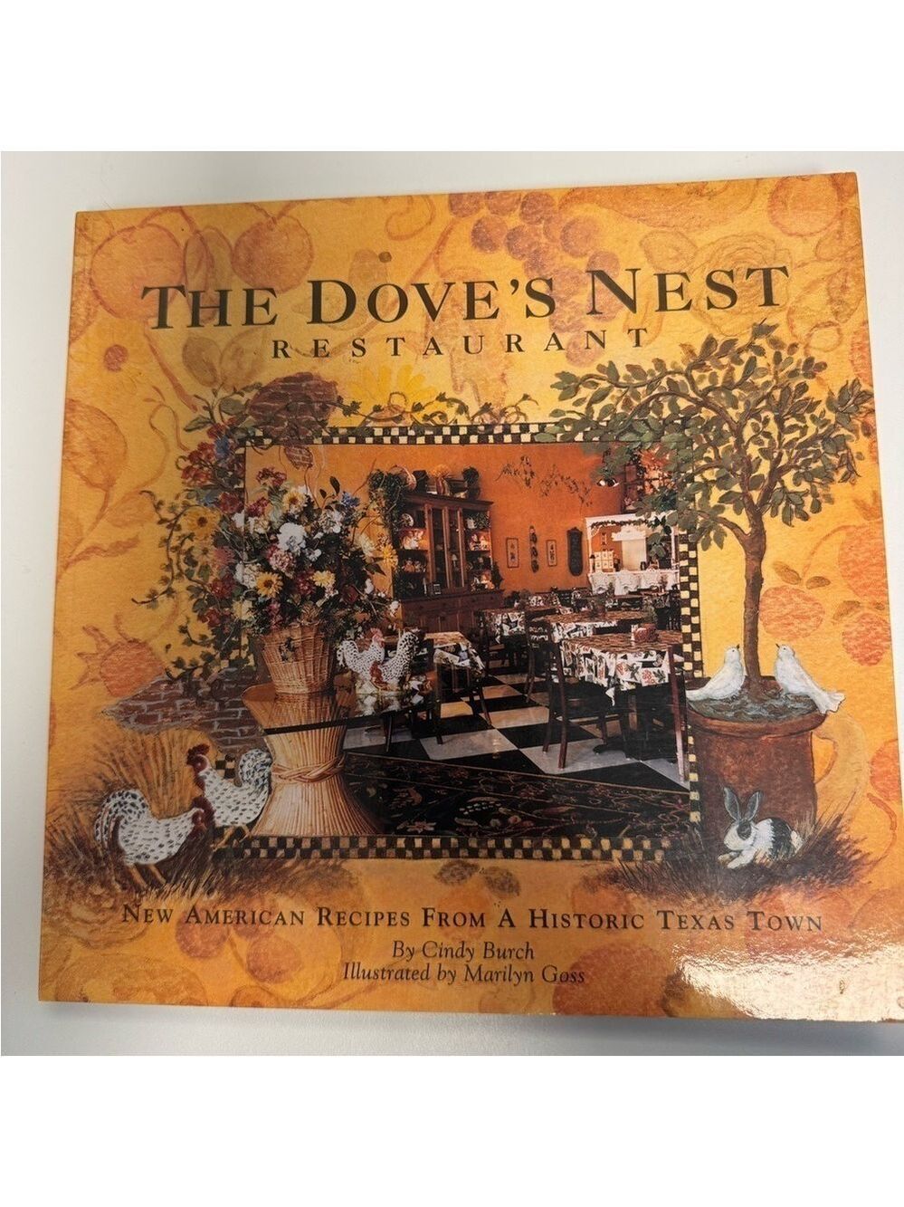 The Dove's Nest Restaurant Cookbook by Cindy Burch. Signed